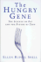 The Hungry Gene: the Science of Fat and the Future of Thin
