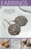 Project: Earrings: 44 Designs Using Beads, Wire, Chain, and More