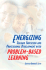 Energizing Teacher Education and Professional Development With Problem-Based Learning