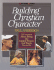Building Christian Character (Building Bks)