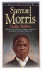 Samuel Morris: the African Boy God Sent to Prepare an American University for Its Mission to the World (Men of Faith)