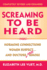 Screaming to Be Heard: Hormonal Connections Women Suspect and Doctors Ignore