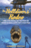 The Helldivers' Rodeo: a Deadly, X-Treme, Scuba-Diving, Spearfishing, Adventure Amid the Off Shore Oil Platforms in the Murky Waters of the Gulf of Mexico