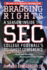 Bragging Rights: a Season Inside the Sec, College Football's Toughest Conference