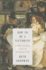 How to Be a Victorian: a Dawn-to-Dusk Guide to Victorian Life