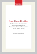 Proto-Elamo-Dravidian: The Evidence and Its Implications (2007 Photocopy Reprint) Transactions, American Philosophical Society (Vol. 71, Part 3)