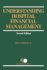 Understanding Hospital Financial Management 2e