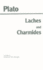 Laches and Charmides (Hackett Classics)