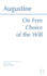 On Free Choice of the Will (Hackett Classics)