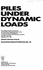 Piles Under Dynamic Loads: Proceedings of Sessions Sponsored By the Geotechnical Engineering Division of the American Society of Civil Engineers in