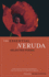 The Essential Neruda: Selected Poems (Bilingual Edition)
