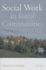 Social Work in Rural Communities, 5th Edition