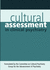 Cultural Assessment in Clinical Psychiatry (Gap Report (Group for the Advancement of Psychiatry))