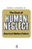 The Cost of Human Neglect