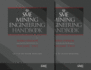 Sme Mining Enginering Handbook, Third Edition, Volumes 1 & 2