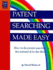 Patent Searching Made Easy: How to Do Patent Searches on the Internet and in the Library