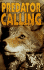Predator Calling With Gerry Blair: the Definitive Book Dealing With Distress Screaming to Bring Predators and Other Wild Things Close to the Eye, the Gun, Or the Camera