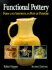 Functional Pottery: Form and Aesthetic in Pots of Purpose
