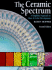 The Ceramic Spectrum: a Simplified Approach to Glaze and Color Development