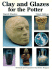 Clay and Glazes for the Potter