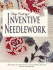 Shay Pendray's Inventive Needlework: Techniques & Inspiration for Gold Work, Painted Canvas, and Shading