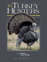 The Turkey Hunters: the Lore, Legacy and Allure of American Turkey Hunting