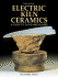 Electric Kiln Ceramics: a Guide to Clays and Glazes