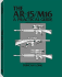 The Ar-15/M16: a Practical Guide