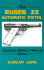 The Ruger.22 Automatic Pistol: Standard/ Mark I/ Mark II Series