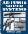 Ar-15-M16 Super Systems