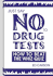 Just Say No to Drug Tests: How to Beat the Whiz Quiz