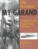 The Complete M1 Garand: a Guide for the Shooter and Collector