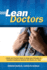 Lean Doctors: a Bold and Practical Guide to Using Lean Principles to Transform Healthcare Systems, One Doctor at a Time