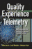 Quality Experience Telemetry: How to Effectively Use Telemetry for Improved Customer Success