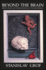 Beyond the Brain: Birth, Death, and Transendence in Psychotherapy (Suny Series in Transpersonal & Humanistic Psychology)