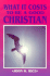 What It Costs to Be a Good Christian