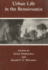 The Center for Renaissance and Baroque Studies: Urban Life in the Renaissance