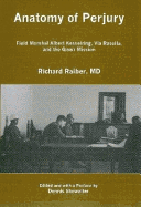 Anatomy of Perjury: Field Marshal Albert Kesserling, Via Rasella, and the Ginny Mission