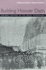 Building Hoover Dam: an Oral History of the Great Depression