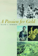 A Passion for Gold: an Autobiography
