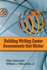 Building Writing Center Assessments That Matter (Volume 1)