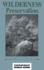 Wilderness Preservation: a Reference Handbook (Contemporary World Issues)