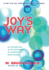 Joy's Way, a Map for the Transformational Journey: an Introduction to the Potentials for Healing With Body Energies