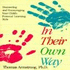 In Their Own Way: Discovering and Encouraging Your Child's Personal Learning Style