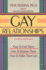 Gay Relationships for Men and Women: How to Find Them, How to Improve Them, How to Make Them Last