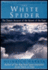 The White Spider: the Classic Account of the Ascent of the Eiger