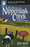 Farm on Nippersink Creek: Stories From a Midwestern Childhood (American Storytelling)