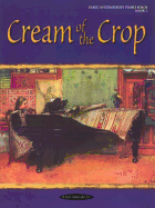 Cream of the Crop, Book 2: for Intermediate Piano