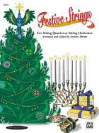 Festive Strings for String Quartet Or String Orchestra "Score"