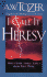 I Call It Heresy and Other Timely Topics From First Peter